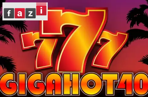 Giga Hot 40